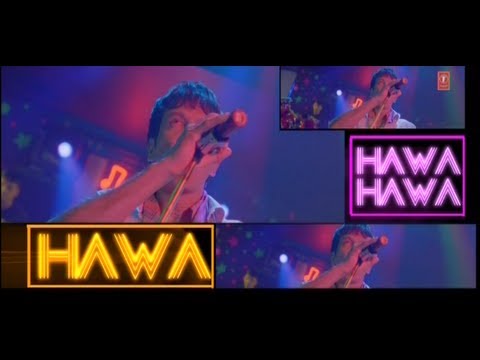 Hawa hawa aye hawa khushbu luta de download mp3 2017